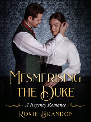 cover image of Mesmerising the Duke
